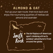 Load image into Gallery viewer, SMITH ROCK Almond &amp; Oat
